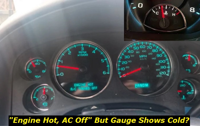 engine hot ac off gauge shows cold